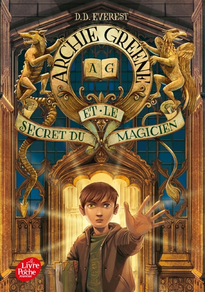 Archie Greene et le secret du magicien - 