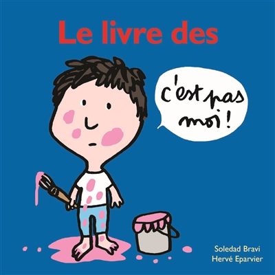 Le livre des C'est pas moi ! - 