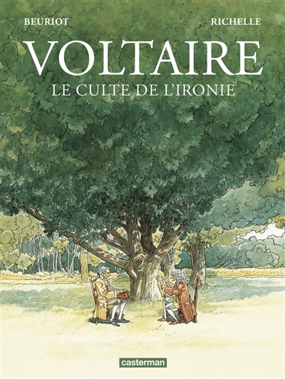 Voltaire, le culte de l'ironie - 