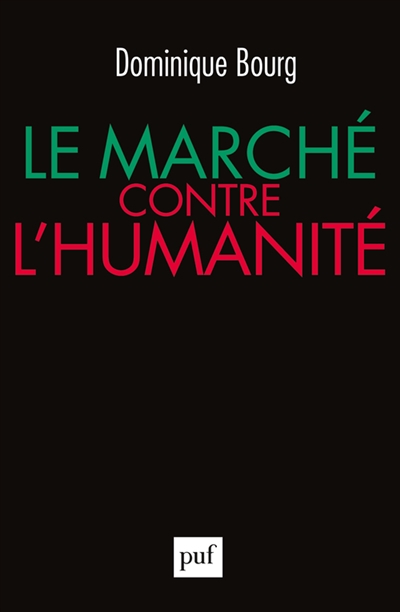 Le marché contre l'humanité - 