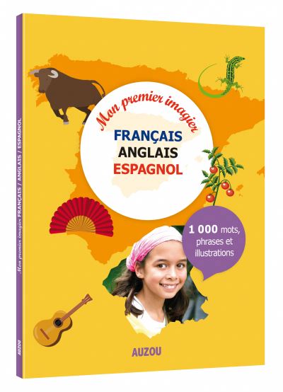 Mon premier imagier français-anglais-espagnol - 