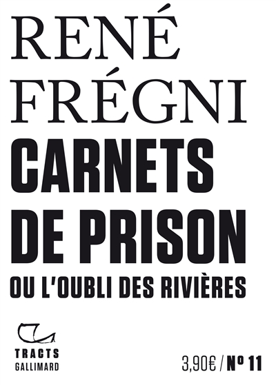 Carnets de prison ou L'oubli des rivières - 