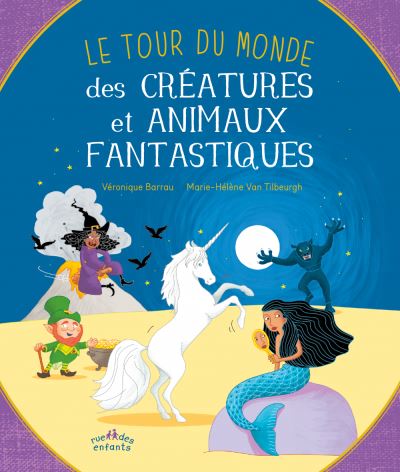 Le tour du monde des créatures et animaux fantastiques - 