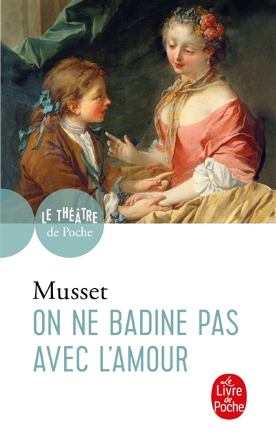 On ne badine pas avec l'amour - 