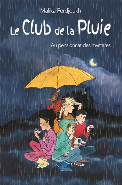 Le club de la pluie au pensionnat des mystères - 