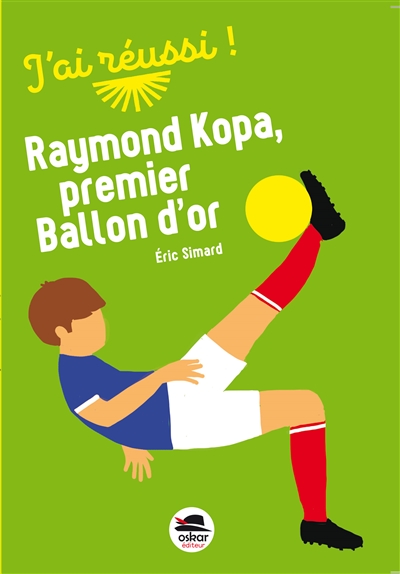 Raymond Kopa, premier ballon d'or - 