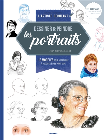 Dessiner & peindre les portraits - 