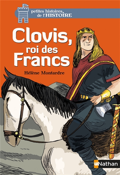 Clovis, roi des Francs - 