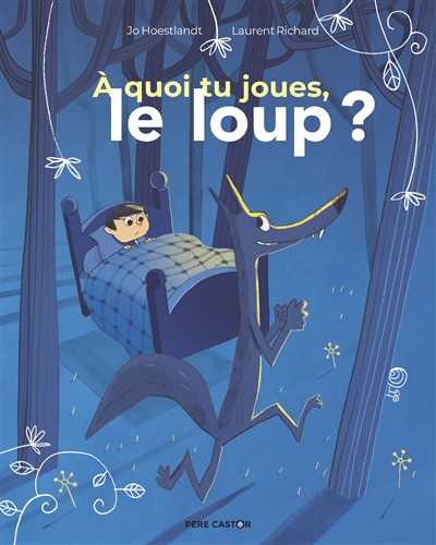 A quoi tu joues, le loup ? - 