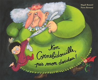 Non Cornebidouille, pas mon doudou ! - 