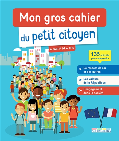 Mon gros cahier du petit citoyen - 