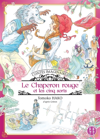 Le Petit Chaperon rouge et les cinq sorts - 