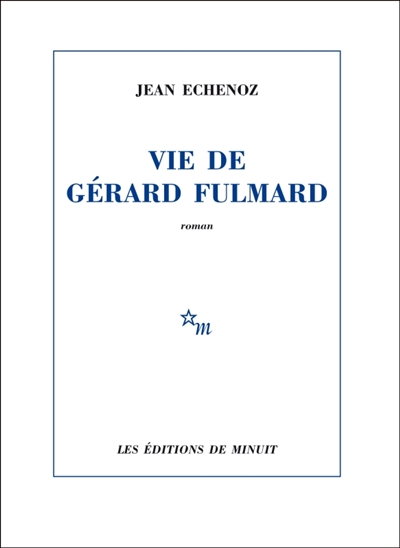 Vie de Gérard Fulmard - 