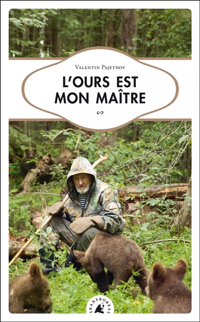 L'ours est mon maître - 