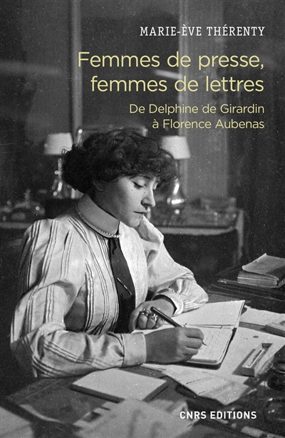 Femmes de presse, femmes de lettres - 