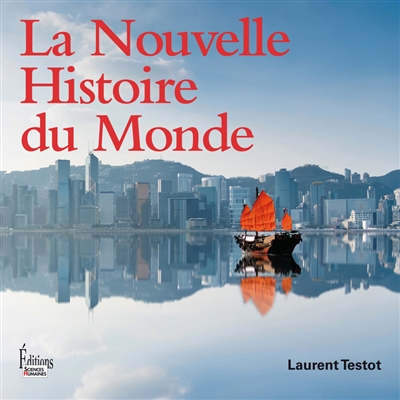 La nouvelle histoire du monde - 