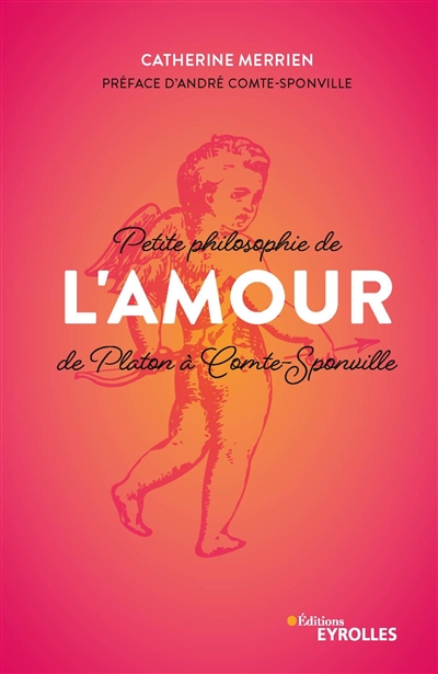 Petite philosophie de l'amour - 