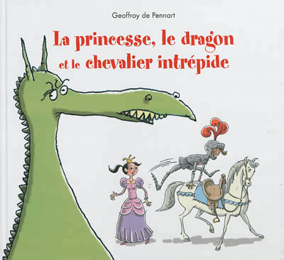 La princesse, le dragon et le chevalier intrépide - 