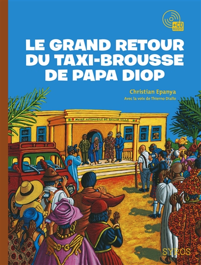 Le grand retour du taxi-brousse de Papa Diop - 