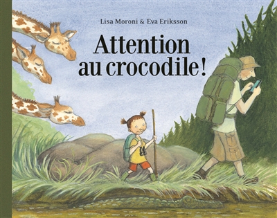 Attention au crocodile ! - 