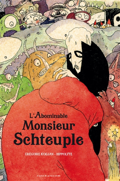 L'abominable monsieur Schteuple - 