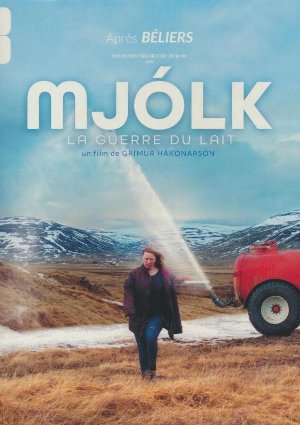 Mjolk, la guerre du lait - 