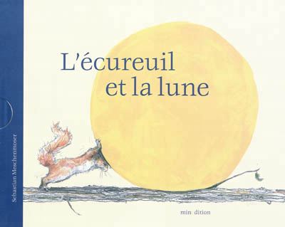 L'écureuil et la lune - 