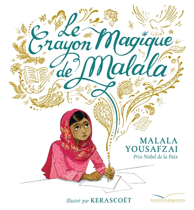 Le crayon magique de Malala - 