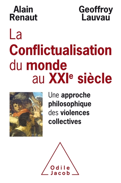 La conflictualisation du monde au XXIe siècle - 