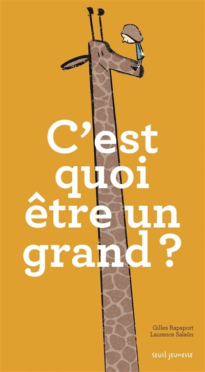 C'est quoi être un grand ? - 