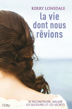 La vie dont nous rêvions - 