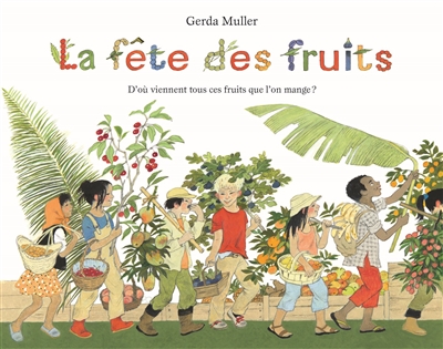 La fête des fruits - 