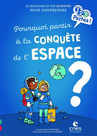 Pourquoi partir à la conquête de l'espace ? - 