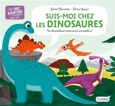 Suis-moi chez les dinosaures - 