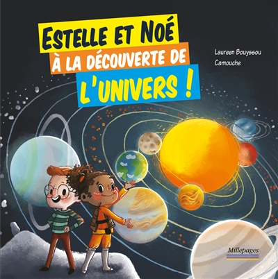 Estelle et Noé à la découverte de l'Univers ! - 