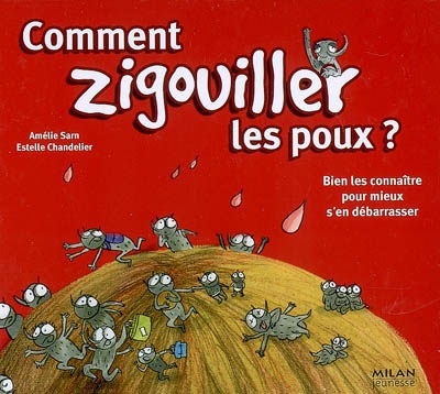 Comment zigouiller les poux ? - 