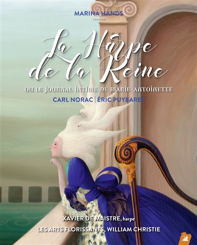 La harpe de la reine ou Le journal intime de Marie-Antoinette - 