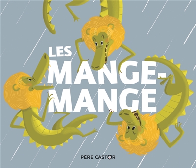 Les Mange-Mange - 