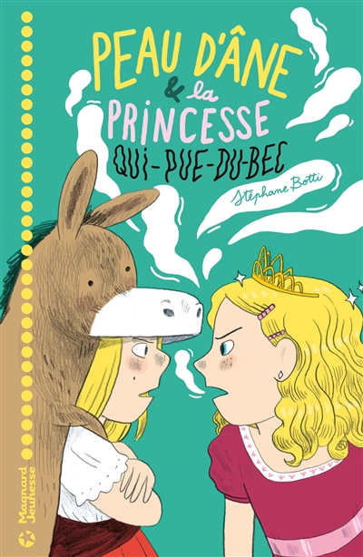 Peau d'âne & la princesse qui-pue-du-bec - 