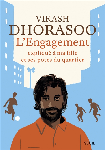 L'engagement expliqué à ma fille et ses potes du quartier - 