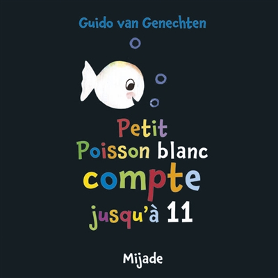 Petit poisson blanc compte jusqu'à 11 - 