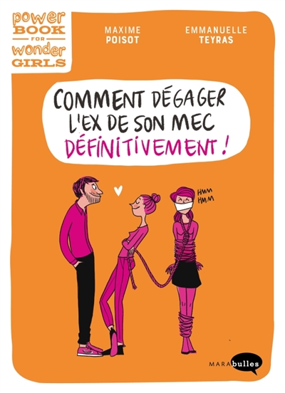 Comment dégager l'ex de son mec définitivement ! - 