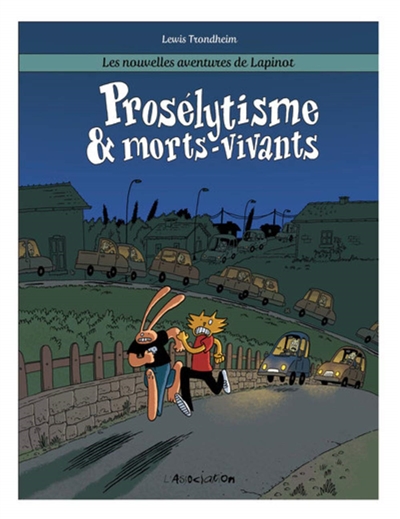 Prosélytisme & morts-vivants - 