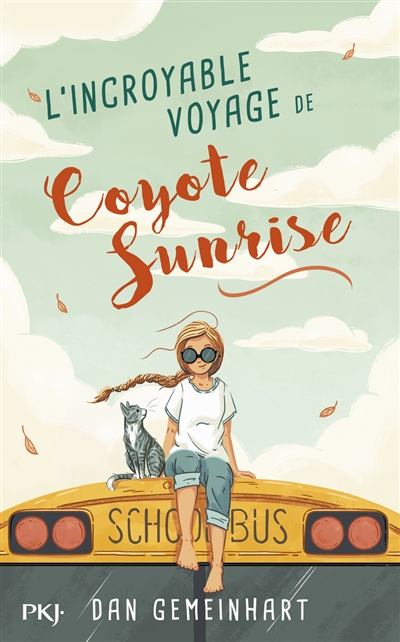 L'incroyable voyage de Coyote Sunrise - 