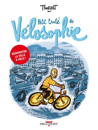 Petit traité de vélosophie - 