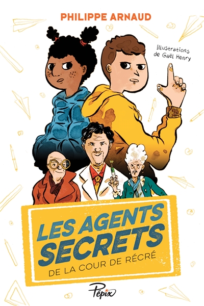 Les agents secrets de la cour de récré - 