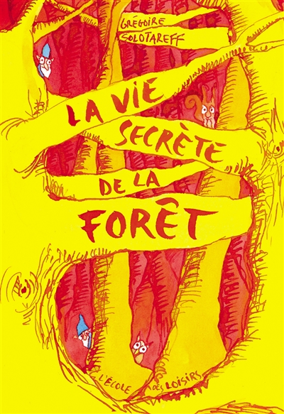 La vie secrète de la forêt - 