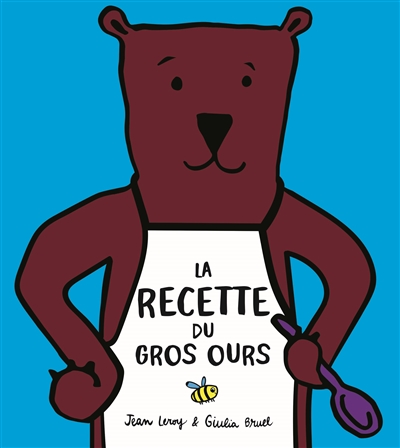 La recette du gros ours - 