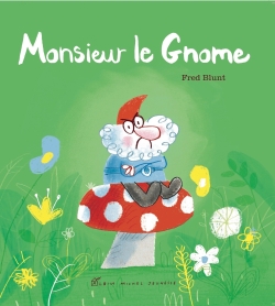 Monsieur le Gnome - 