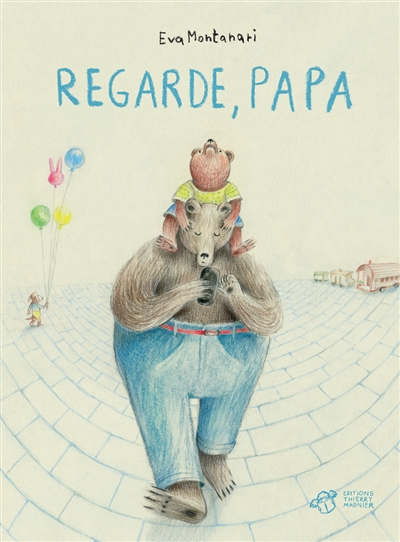 Regarde, Papa - 